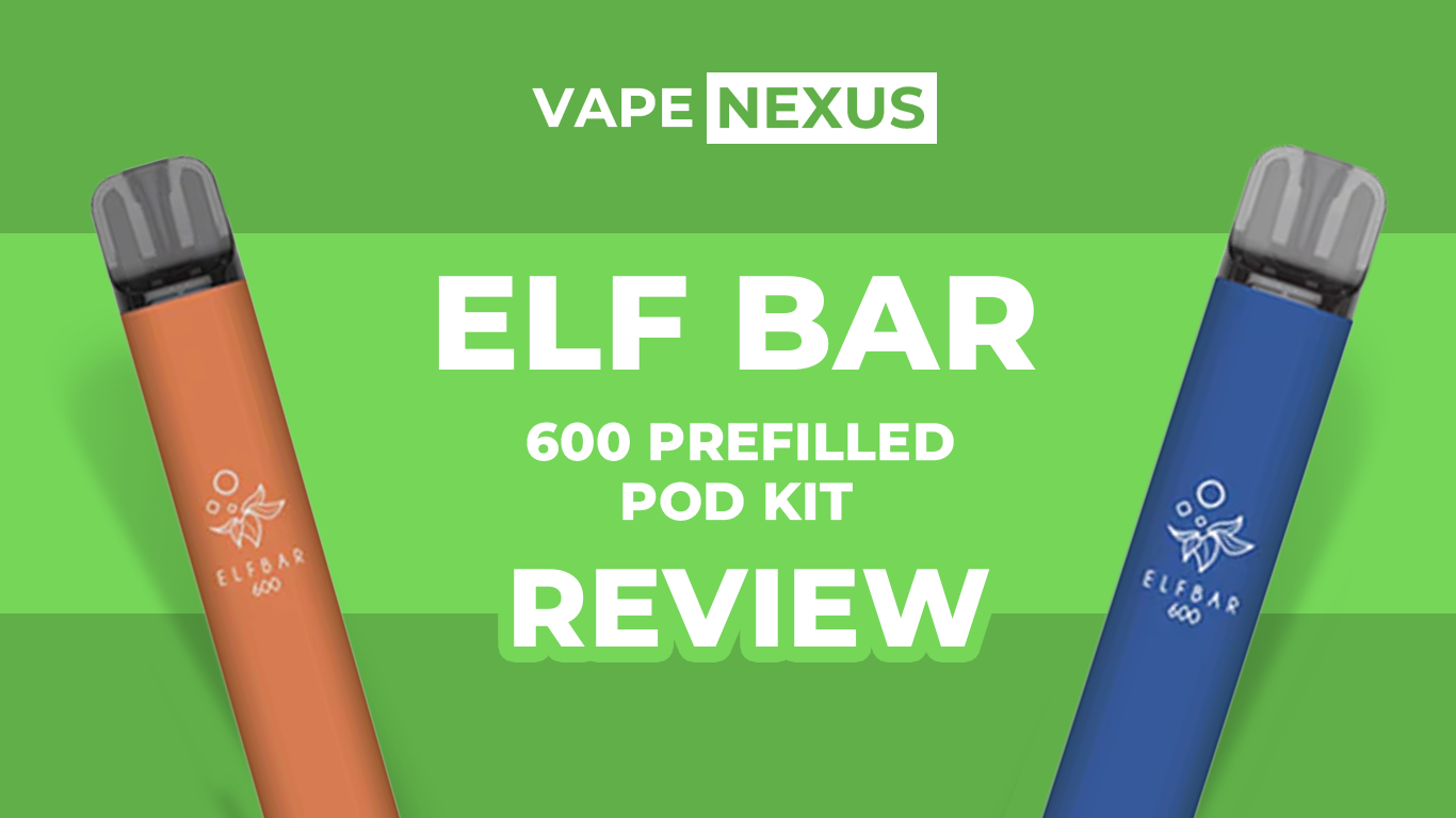 Elf Bar 600 Prefilled Pod Kit Review