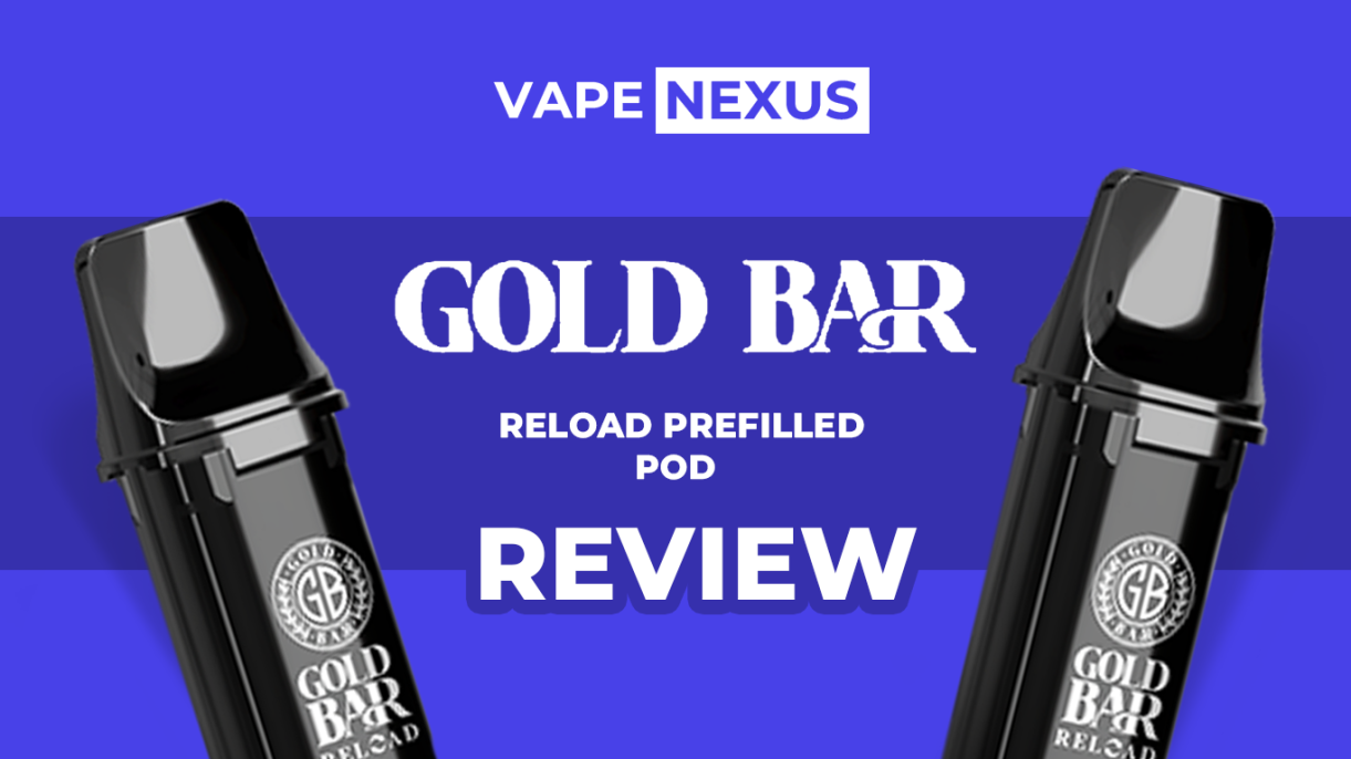Gold Bar Reload Prefilled Pods Review