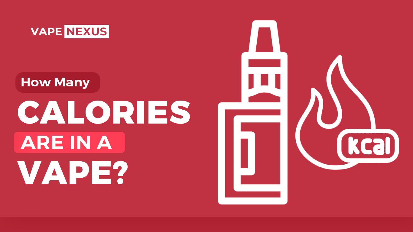How Many Calories are In a Vape