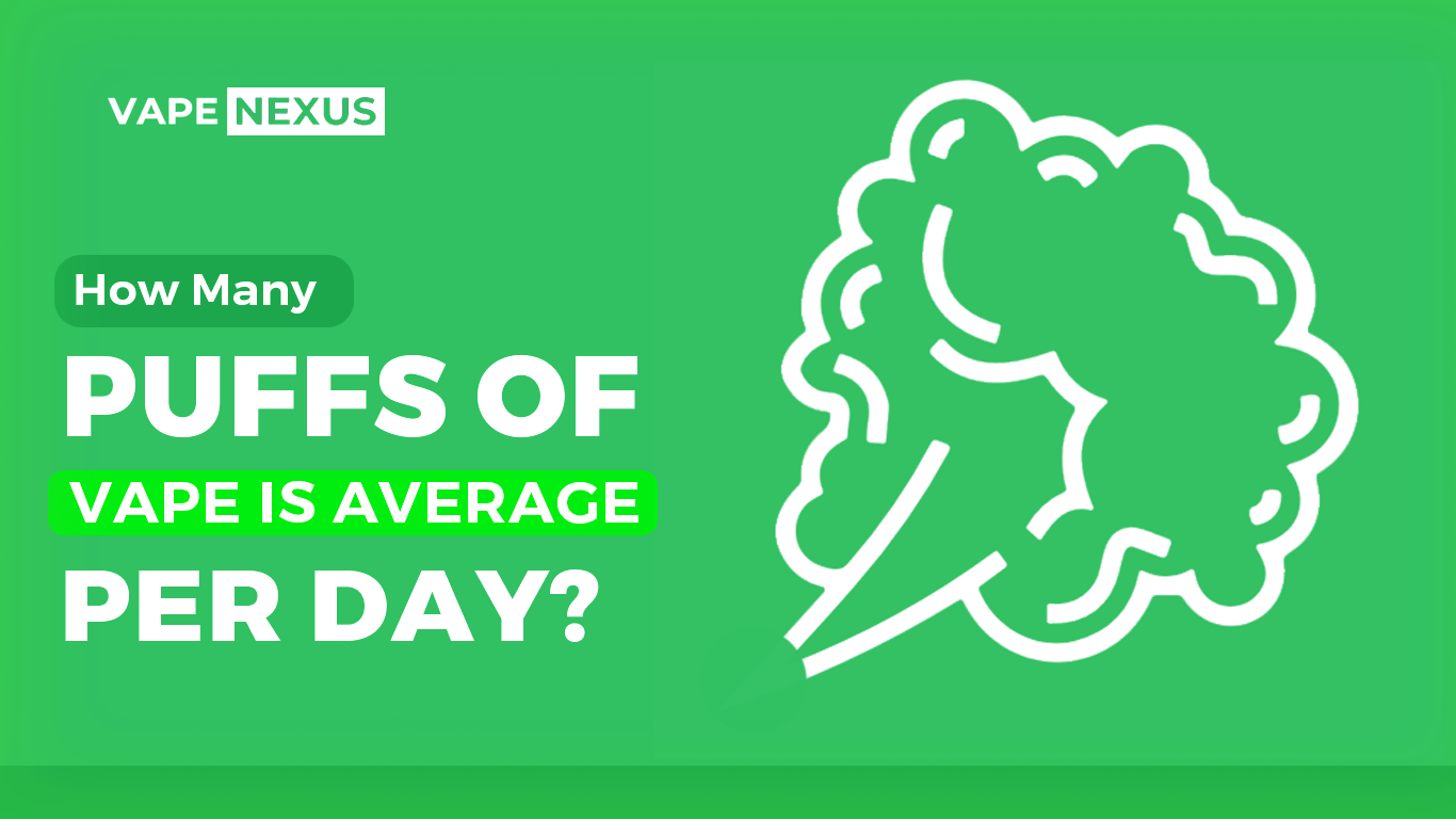 How Many Puffs of Vape is Average per day