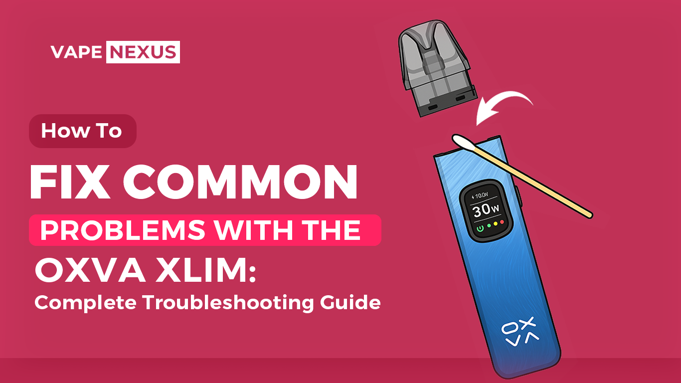 trouble shoot oxva xlim nexus