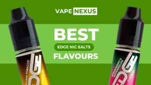 Best Edge Nic Salt Flavours