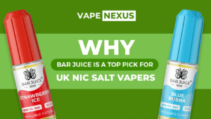 Why Bar Juice Is a Top Pick for UK Nic Salt Vapers