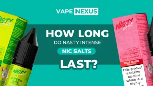 How Long Do Nasty Intense Nic Salts Last?