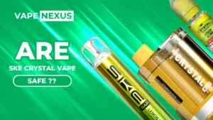 Are SKE Crystal Vapes Safe?