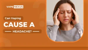 Can Vaping Cause a Headache?