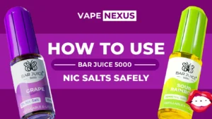 How to Use Bar Juice 5000 Nic Salts Safely