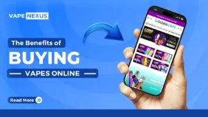 The Benefits of Buying Vapes Online